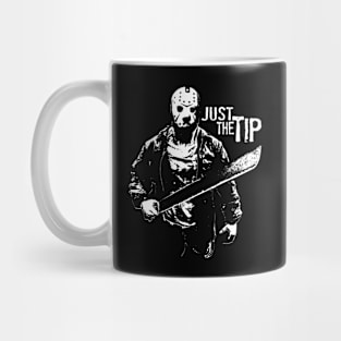 FRIDAY - JUST THE TIP Mug